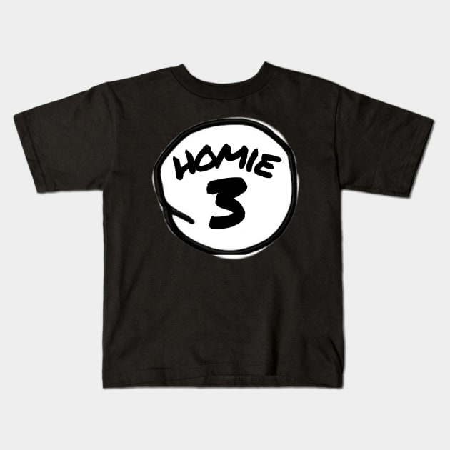 Homie 3 Kids T-Shirt by Raeder20